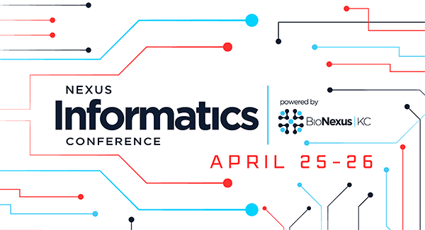 Nexus Informatics Conference powered by BioNexus KC, April 25 - 26